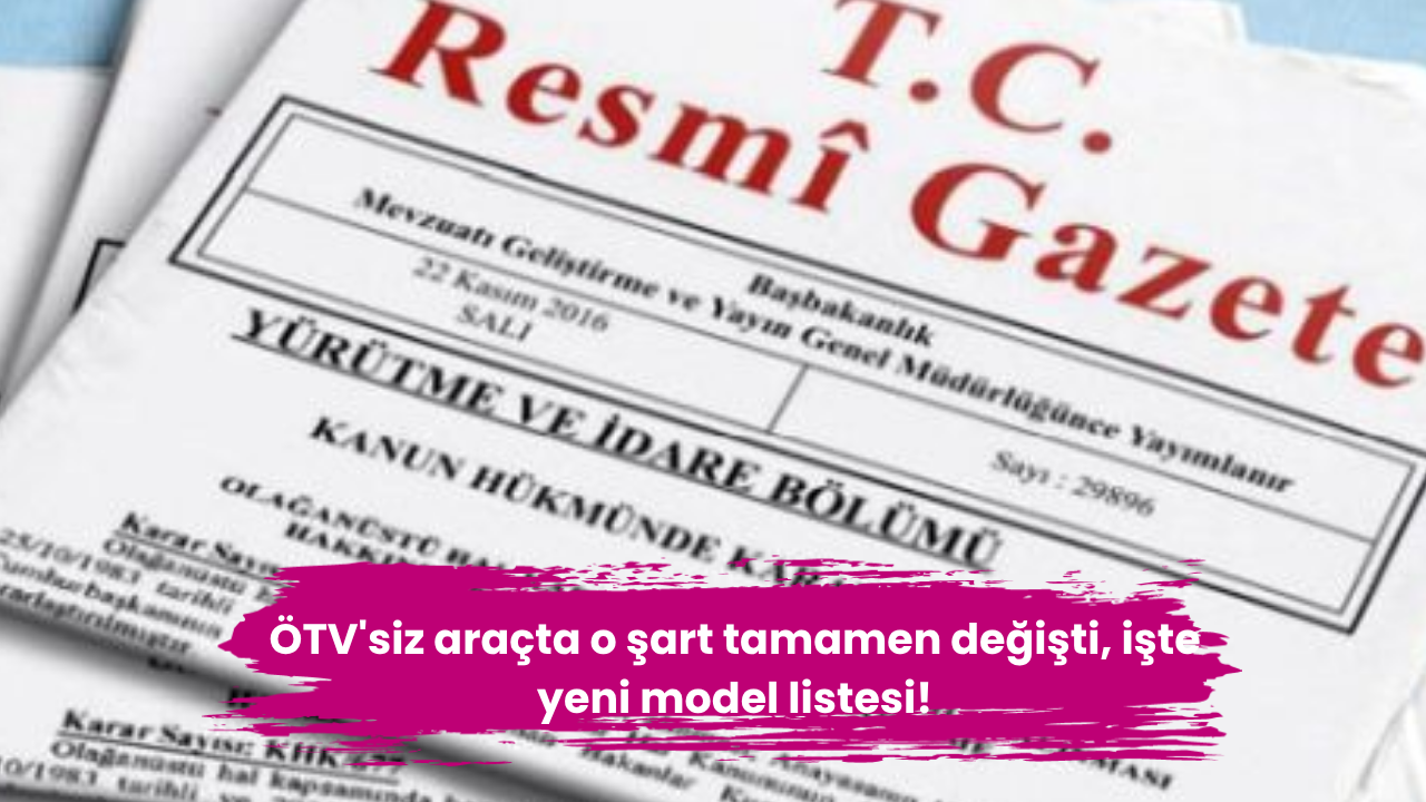ÖTV'siz araçta o şart tamamen değişti, işte yeni model listesi!