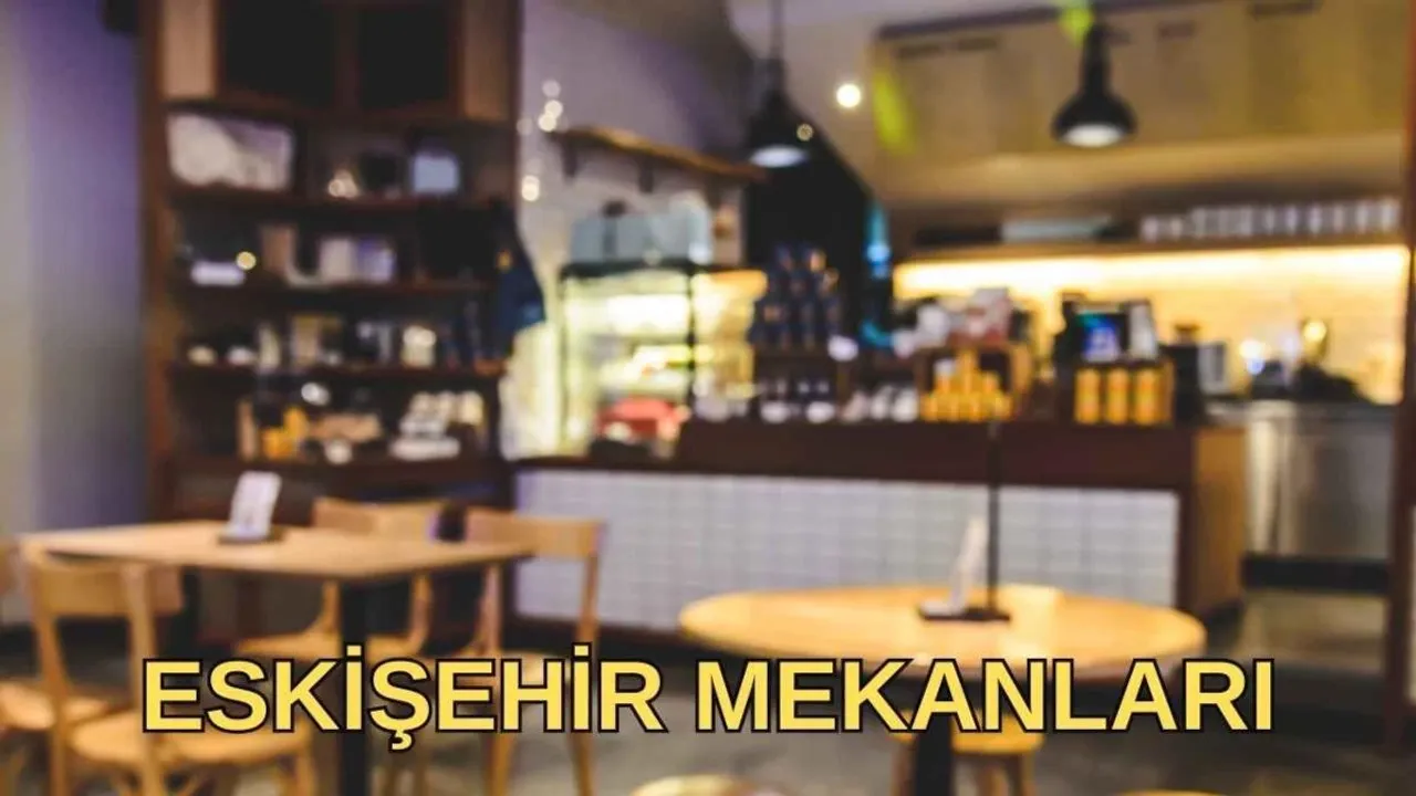 Eskişehir Barlar Listesi: Bu Mekanlara Eşiniz ile Gidebilirsiniz