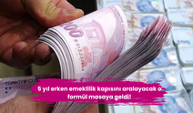 5 yıl erken emeklilik kapısını aralayacak o formül masaya geldi!