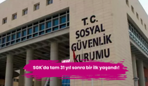 SGK'da tam 31 yıl sonra bir ilk yaşandı!