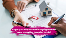 Yargıtay’ın milyonlarca kiracıyı ilgilendiren 'oran' kararı tüm dengeleri bozdu!