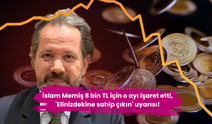 İslam Memiş 8 bin TL için o ayı işaret etti, 'Elinizdekine sahip çıkın' uyarısı!