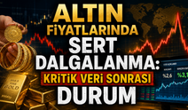 Altın fiyatlarında sert dalgalanma: Kritik veri sonrası durum