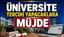Üniversite tercihi yapacaklara müjde