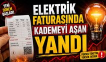 Elektrik faturasında kademeyi aşan yandı