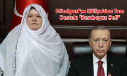 Mihalgazi’ye Külliye’den Tam Destek: “Bembeyaz Gel!”