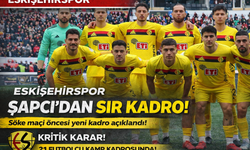 Eskişehirspor’da Hakan Şapcı’dan Söke 1970 Öncesi "Sır" Kadro Kararı! Kimler Gitti, Kimler Geride Kaldı?