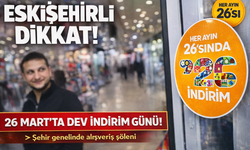 Eskişehirli dikkat! Ayın 26’sında alışveriş şöleni var: İşte indirimli işletmelerin listesi