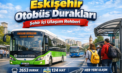 Eskişehir Otobüs Durakları: Şehir İçi Ulaşımın Detaylı Rehberi