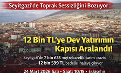 Seyitgazi'de 12 Bin TL'ye Dev Yatırımın Kapısı Aralandı!