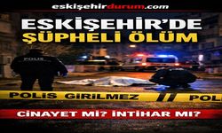 Eskişehir'de Şüpheli Ölüm: 79 Yaşındaki Kadının İntihar mı Etti?