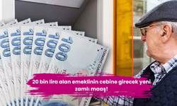 20 bin lira alan emeklinin cebine girecek yeni zamlı maaş!