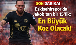Eskişehirspor’da Gol Alarmı: Jakob Durmuyor, Rakipler Şimdiden Kara Kara Düşünüyor!
