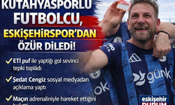 Kütahyasporlu Sedat Cengiz Eskişehirspor’dan Özür Diledi!