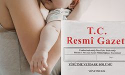 Doğum İzinlerinde Son Dakika: Doğum İzni Uzatıldı mı? Doğum İzni Ne Zaman Resmi Gazete Yayınlanacak?