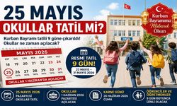 25 Mayıs Okullar Tatil mi?