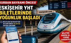 Eskişehir Hızlı Tren Biletleri Kurban Bayramı Öncesi Tükeniyor mu?
