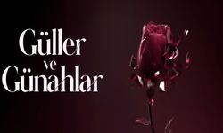 Güller ve Günahlar Yeni Bölüm Ne Zaman?