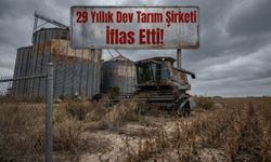 29 Yıllık Dev Tarım Şirketi İflas Etti!