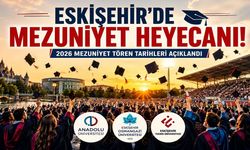 Eskişehir’de Mezuniyet Töreni Heyecanı!