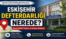 Eskişehir Defterdarlığı Nerede, Nasıl Gidilir?