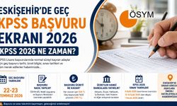 Eskişehir'de Geç KPSS Başvuru Ekranı Açıldı!