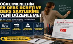 Öğretmenlerin Ek Ders Ücreti ve Ders Saatlerine Yeni Düzenleme