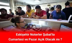 Eskişehir’de Hafta Sonu Noter Çilesi Bitiyor: 1 Şubat’ta Yeni Dönem Başlıyor!