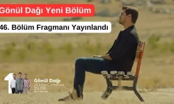 Gönül Dağı 146. Bölüm Fragmanı Yayınlandı (28 Eylül 2024 Cumartesi)