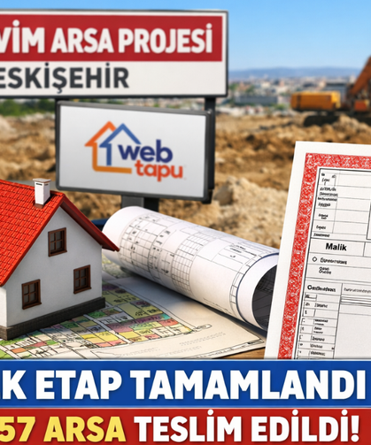 İlk Evim Arsa Projesi’nde İlk Etap Tamamlandı