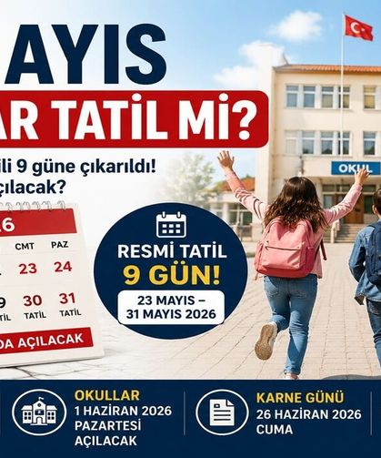 25 Mayıs Okullar Tatil mi?