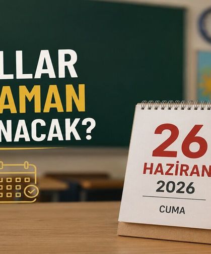 Okullar Ne Zaman Kapanacak? 2026 Yaz Tatili Ne Zaman?