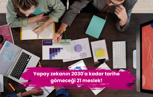 Yapay zekanın 2030'a kadar tarihe gömeceği 21 meslek!