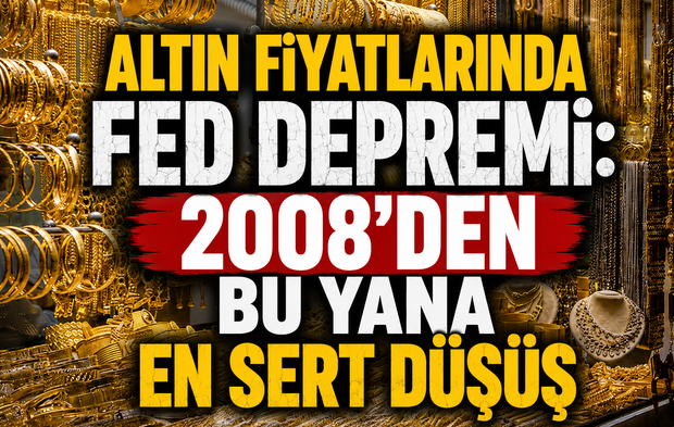 Altın fiyatlarında FED depremi: 2008'den bu yana en sert düşüş