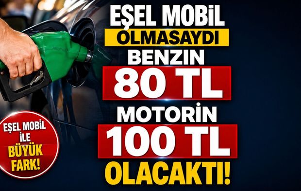 Eşel mobil olmasaydı Benzin 80, Motorin 100 TL olacaktı