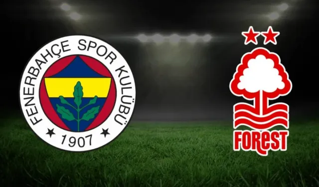 Rövanşı var mı, ne zaman? Fenerbahçe Nottingham Forest maçı tek maç mı?