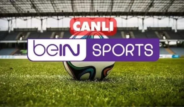 Bein Sports kesintisiz donmadan canlı yayın nasıl izlenir? Bein Sports CANLI nereden izlenir?