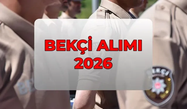 Bekçi Alımı  Ne Zaman? Başvuru Şartları Neler 2026 Yapılacak mı?