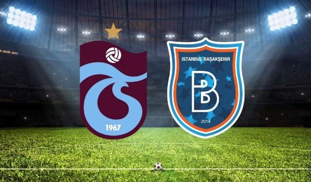 Trabzonspor Başakşehir maçı canlı izle! (Nerden, Nasıl İzlenir)