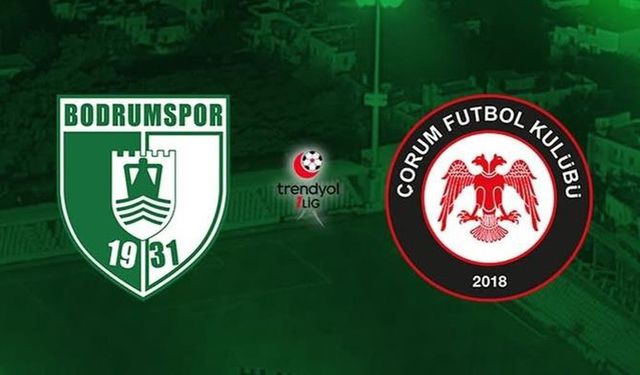 Bodrumspor Çorum FK tek maç mı, rövanşı var mı? Bodrumspor Çorum FK turu kim geçti, Bodrumspor 1. Lig'e çıktı mı, Çorum 1. Lig'e çıktı m?