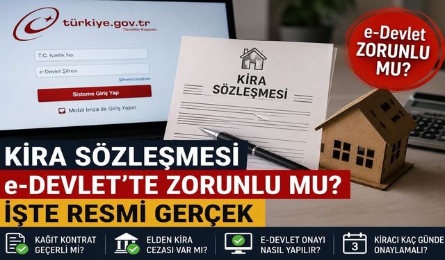 Kira Sözleşmesi e-Devlet’te Zorunlu mu? İşte Resmi Gerçek