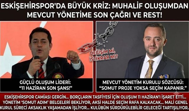 ESKİŞEHİRSPOR YÖNETİMİNDEN REKTÖR GİBİ REST: "11 HAZİRAN’A KADAR RESMİ ADIM ATILMAZSA SEÇİM RAFA KALKAR!"
