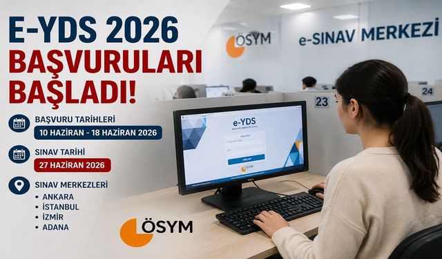 E YDS Başvuru İşlemleri Başladı! 2026 E-YDS Nerede Olacak?