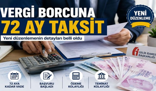 Vergi Borcu Olanlara 72 Ay Taksit İmkanı Geldi