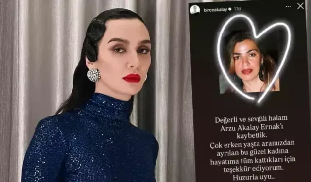 Birce Akalay’ın acı günü: Halasını kaybetti