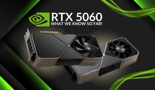 RTX 5060 Ti Ortaya Çıktı: Neler Sunacak, Ne Zaman Çıkıyor?