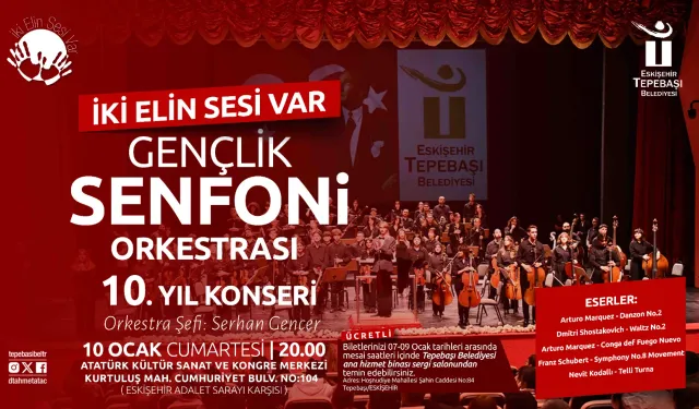 İki Elin Sesi Var Gençlik Senfoni Orkestrası 10. Yıl Konseriyle Sahneye Çıkıyor