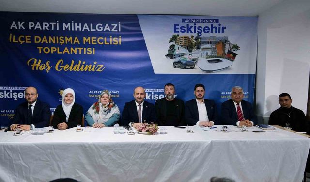 AK Parti Mihalgazi’de Danışma Meclisi Toplantısı Yaptı