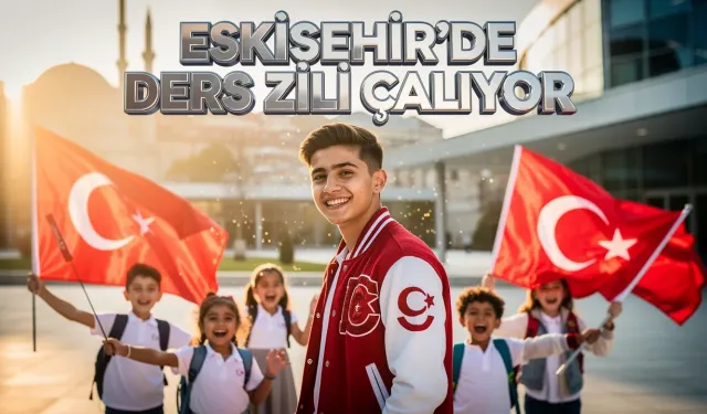 Eskişehir'de 147 Bin Öğrenci Kırmızı Beyazla Ders Başı Yapıyor