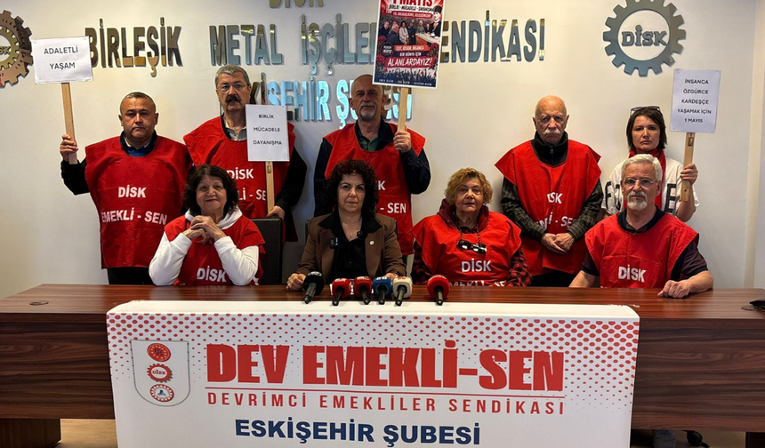 Emeklilerden 1 Mayıs’ta Meydanlara Çağrı